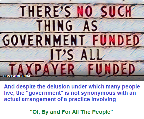 Taxpayer versus goveenment funding